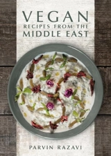 Vegan Recipes From the Middle East - Razavi, Parvin