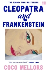 Cleopatra and Frankenstein - Mellors, Coco