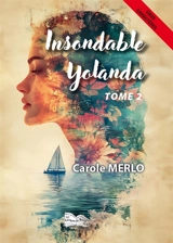 Insondable Yolanda - Carole Merlo