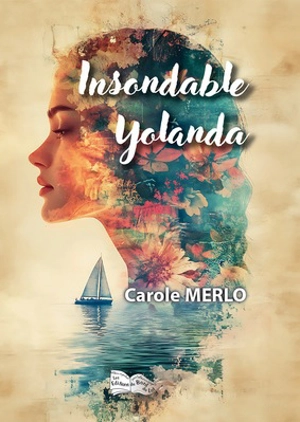 Insondable Yolanda - Carole Merlo