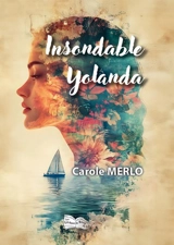 Insondable Yolanda - Carole Merlo
