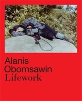 Alanis Obomsawin Lifework - Richard W. Hill