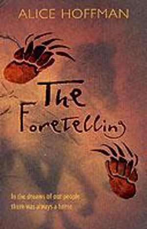 The Foretelling - Alice Hoffman