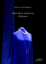 Dernière histoire d'amour - Gérard Vantaggioli