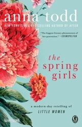 The Spring Girls - Todd, Anna et al.