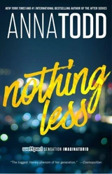 Nothing Less - Todd, Anna et al.