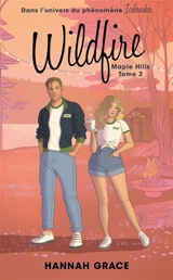 Maple Hills. Vol. 2. Wildfire - Hannah Grace