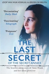 The Last Secret of the Secret Annex - van Wijk-Voskuijl, Joop