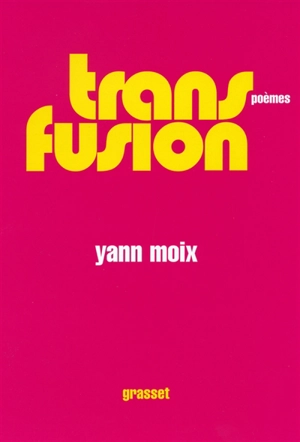 Transfusion - Yann Moix