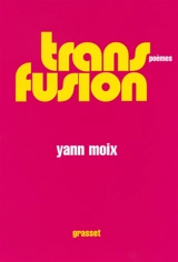 Transfusion - Yann Moix