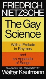 The Gay Science - Nietzsche, Friedrich