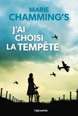J'ai choisi la tempête - Marie Krebs-Chamming's