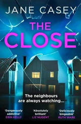 The Close 1 - Jane Casey