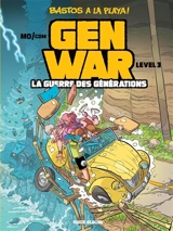 Gen war : la guerre des générations. Vol. 3 - Mo-CDM