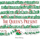 The Queen's Present - Steve Antony