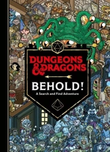 Dungeons & Dragons : Behold ! A Search and Find Adventure - Ulises Farinas