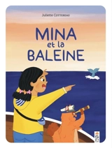 Mina et la baleine - Juliette Cottereau