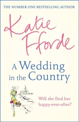 A Wedding in the Country - Katie Fforde