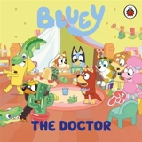 Bluey : The Doctor - Bluey
