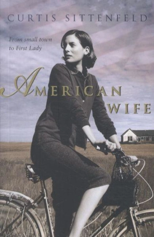 American Wife - Curtis Sittenfeld