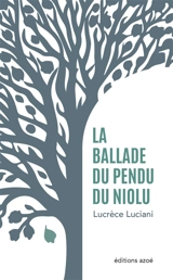 La ballade du pendu de Niolu - Lucrèce Luciani