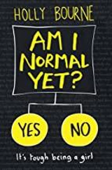 Am I Normal Yet ? - Holly Bourne