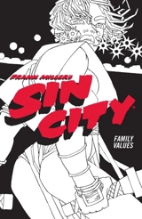 Frank Miller's Sin City Volume 5 : Family Values 4th Edition Vol. 5 - Miller, Frank