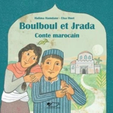 Boulboul et Jrada : conte marocain - Halima Hamdane