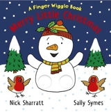 Merry Little Christmas : A Finger Wiggle Book - Sally Symes