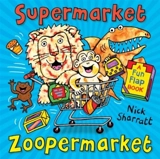 Supermarket Zoopermarket - Nick Sharratt