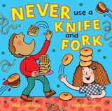 Never Use a Knife and Fork - Goddard, Nei