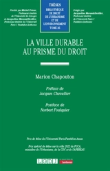 La ville durable au prisme du droit - Marion Chapouton