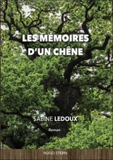 Les mémoires d'un chêne - Sabine Ledoux