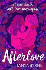 Afterlove - Byrne, Tanya