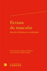 Fictions du masculin dans les littératures occidentales