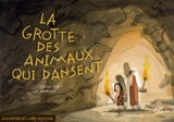 La grotte des animaux qui dansent - Cécile Alix