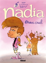 Le meilleur de Titeuf. Vol. 2. Nadia : amour cruel - Zep