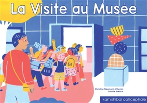 La visite au musée - Christine Naumann-Villemin