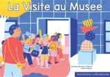 La visite au musée - Christine Naumann-Villemin