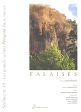 Sédiments : les grands cahiers Périgord patrimoines, n° 18. Falaises - Romain Bondonneau