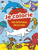 Je colorie les animaux de la mer - Isabelle Jacqué