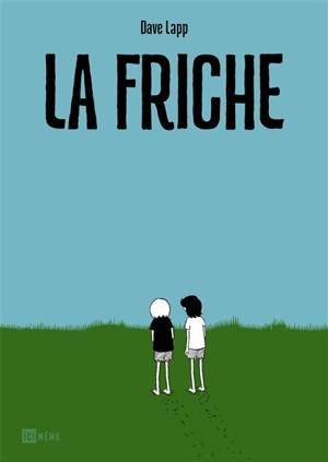 La friche - Dave Lapp