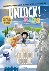 Unlock ! Kids. Mission mythologie grecque - Fabien Clavel