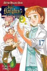 The Seven Deadly Sins : Four Knights of the Apocalypse Vol. 17 - Nakaba Suzuki
