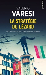 Une enquête du commissaire Soneri. La stratégie du lézard - Valerio Varesi