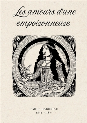 Les amours d'une empoisonneuse - Emile Gaboriau