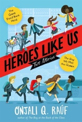 Heroes Like Us : Two Stories - Rauf, Onjali Q