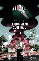 Le quatrième soupirail - Marie-Sabine Roger