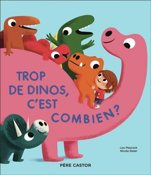 Trop de dinos, c'est combien ? - Lou Peacock