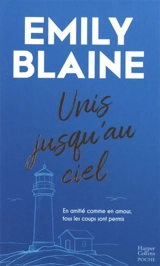 Unis jusqu'au ciel - Emily Blaine